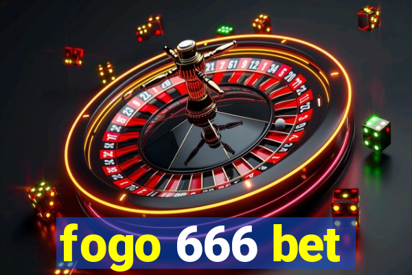 fogo 666 bet